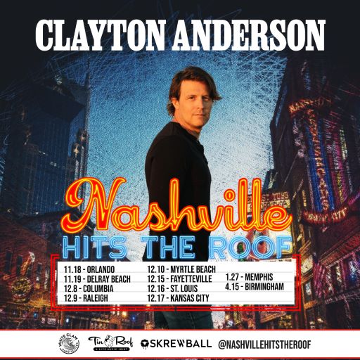 CLAYTON ANDERSON – NASHVILLE HITS THE ROOF!