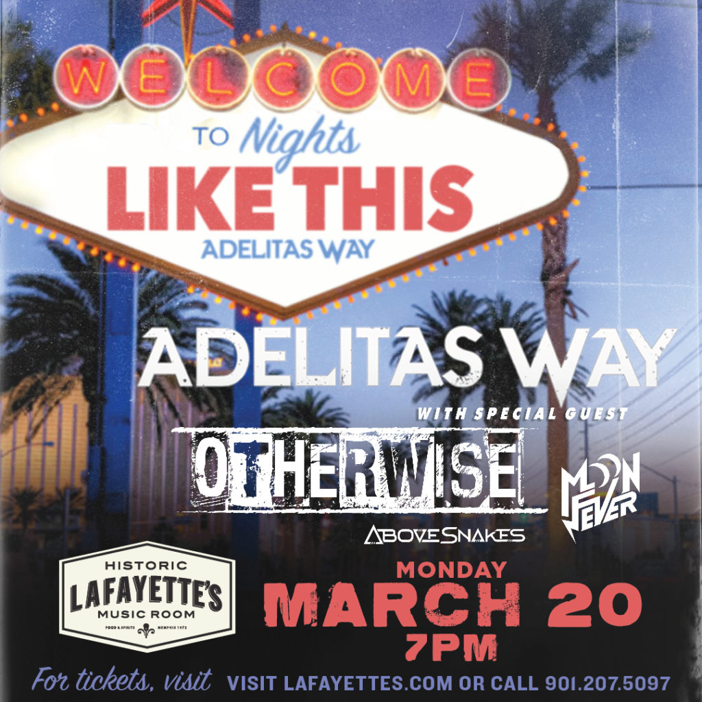 ADELITAS WAY WITH SPECIAL GUEST OTHERWISE, MOON FEVER, ABOVE SNAKES