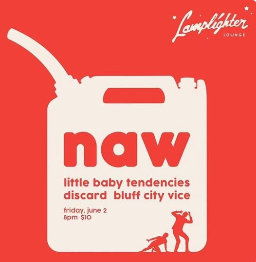 Naw + Little Baby Tendencies + Bluff City Vice