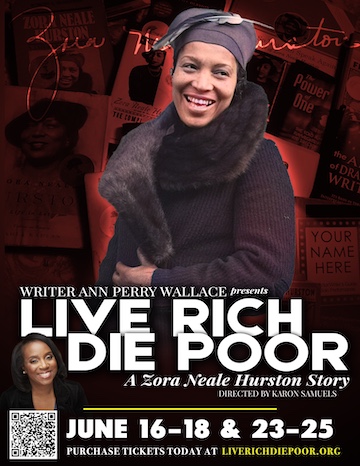 Live Rich Die Poor, A Zora Neale Hurston One Woman Play