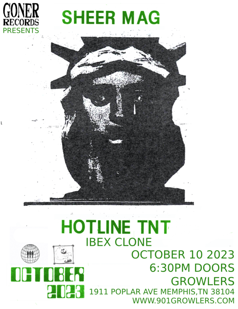 Goner Presents Sheer Mag & Hotline TNT w/ Ibex Clone