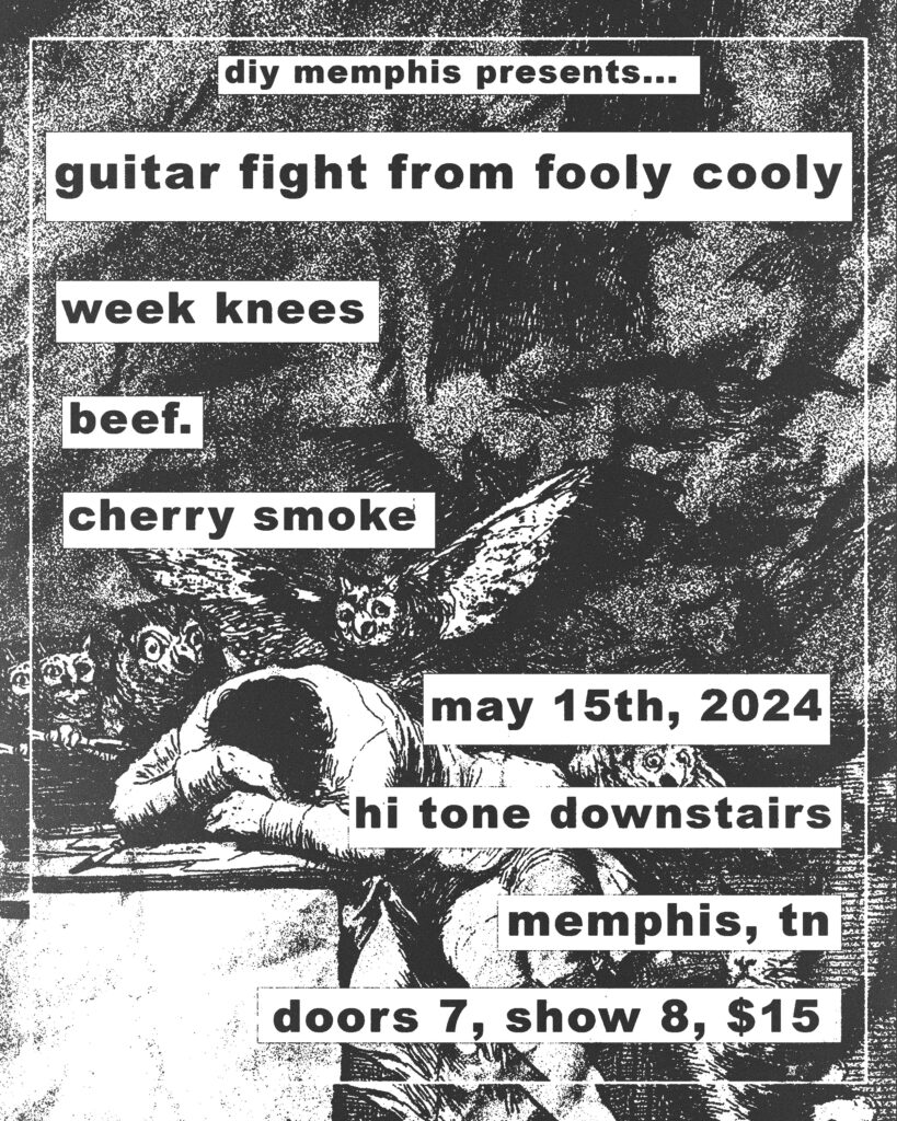 GUITAR FIGHT FROM FOOLY COOLY / WEEK KNEES / BEEF. / CHERRY SMOKE