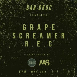 Screamer + Grape + R.E.C.