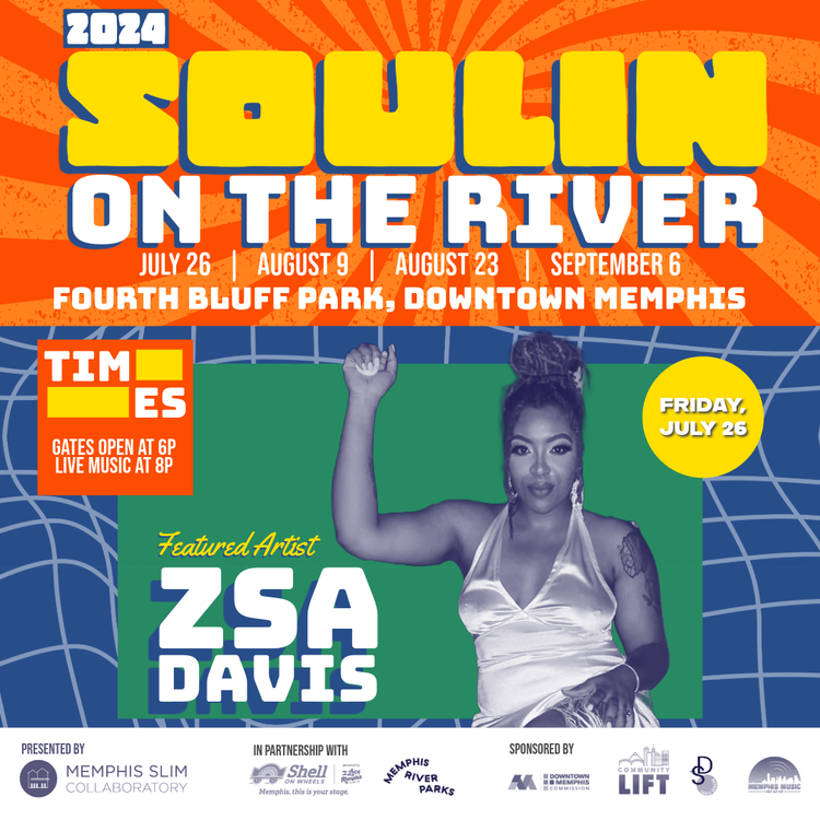 SOULIN’ ON THE RIVER FT. ZSA DAVIS